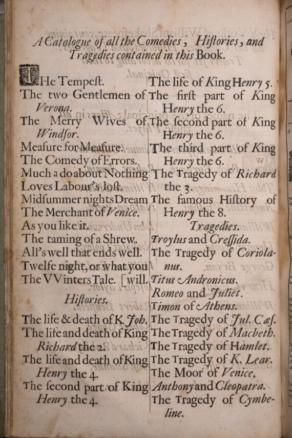A list in two columns of all of the plays that appear in the Third Folio in order. At the top of the page is printed ‘A Catalogue of all the Comedies, Histories and Tragedies contained in this Book’.
