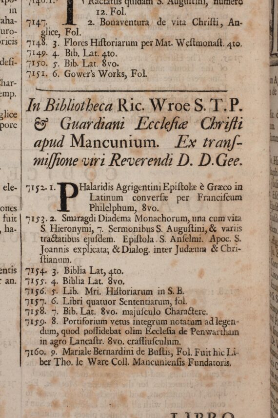 A page of a printed book. The words ‘In Bibliotheca Ric. Wroe S.T.P & Guardini Ecclesiae Christi apud Mancunium’ are printed in a large font, beneath which are numbered manuscripts in a smaller font. The final manuscript, number 7160, is a ‘Mariale Bernardini de Bustis, Fol. Fuit hic Liber Tho. Le Ware Coll. Mancuniensis Fundatoris’.