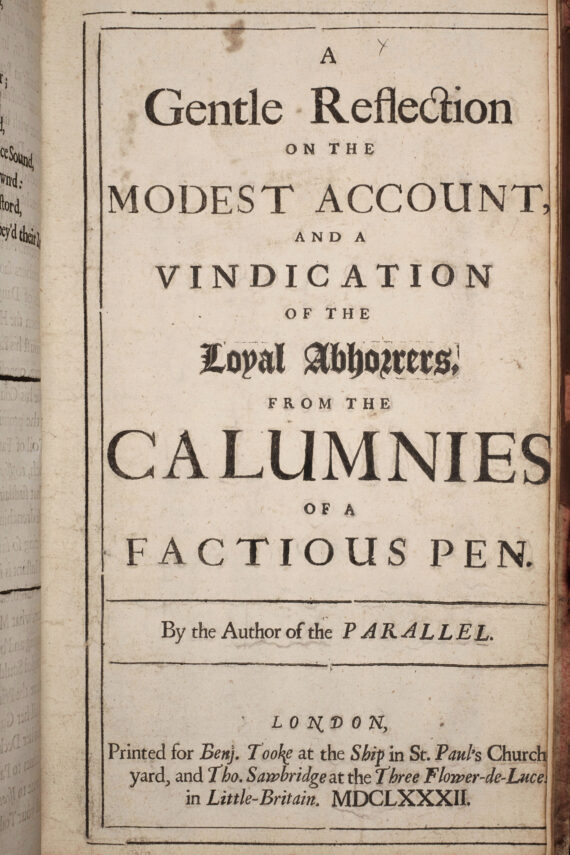 A printed title page, with the text surrounded by a line border. The title ‘A Gentle Reflection on the Modest Account and a Vindication of the Loyal Abhorrers from the Calumnies of a Factious Pen’ takes up most of the page, and beneath it, within parallel horizontal lines, are the words ‘By the Author of the Parallel’. The book’s imprint is at the foot of the page.