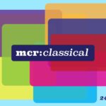 text on mult-coloured background reads mcr:classical 24-25.06.2023