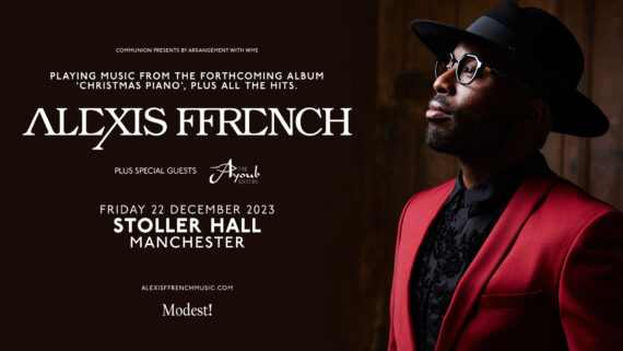 Communion Music presents by arrangement with WME. Playing Music from the Forthcoming album 'Christmas Piano, Plus all the hits. Alexis Ffrench plus special guests The Ayoub Sisters. Friday 22 December 2023 Stoller Hall Manchester. Alexisffrenchmusic.com