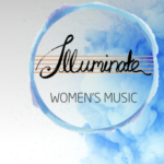 Text reads Illuminate Womens Music