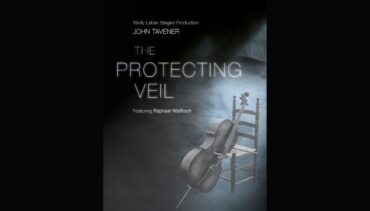Text reads Trinity Laban Staged Production. John Tavener The Protecting Veil. Featuring Raphael Wallfisch