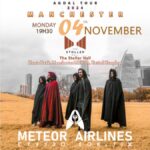 Text Reads: Adgal Tour 2024 Manchester Monday 4th November 1930, The Stoller Hall Hunt Bank Manchester M3 1DA United Kingdom, Meteor Airlines. Photograph of the band wearing hoods