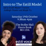 Text reads Intro to the Estill model led by Estill Master Trainers Ashleigh Dowler and Maple Yu, Saturday 19 October 9.30am - 4pm The Stoller Hall Hunts Bank M3 1DA. With image of the trainers.