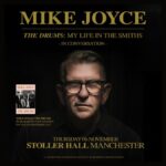 Text reads Mike Joyce, The Drums my life in the Smiths. in Conversation. Thursday 06 November Stoller Hall Manchester A Crosstown Concerts and Putman Publishing Presentation